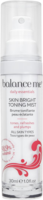 Balance Me Skin Bright Toning Mist 30ml