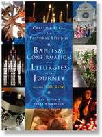 Baptism,  Confirmation and Liturgies for the Journey