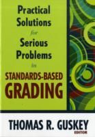 Practical Solutions for Serious Problems in Standards-based Grading