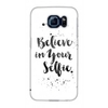 Samsung Galaxy S6 (Edge) Case - Believe In Your Selfie