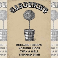 Gardening Bush Metal Sign