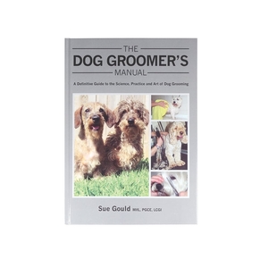 The Dog Groomers Manual