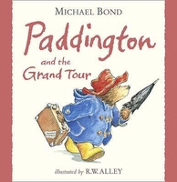 Paddington and the Grand Tour by Michael Bond (Paperback)