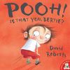 Pooh! is That You,  Bertie? by David Roberts (Paperback)