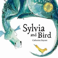 Sylvia and Bird by Catherine Rayner (Paperback)