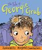 Tale of Georgie Grub by Jeanne Willis (Paperback)