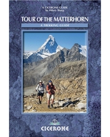 Cicerone The Tour of the Matterhorn Guide Book