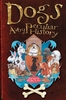 Dogs,  A Very Peculiar History