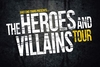 Heroes and Villains Tour for Four