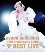 ayumi hamasaki 15th Anniversary TOUR - A BEST LIVE - (Blu-ray) (Normal Edition)(Japan Version)