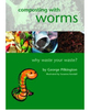 Composting with Worms - 123 page Paperback Book