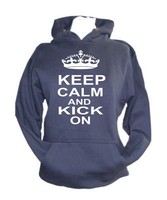Keep calm and kick on hooded top