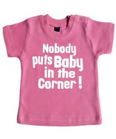 Nobody puts baby in the corner T-shirt