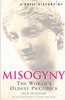 A Brief History of Misogyny