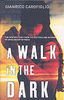A Walk in the Dark