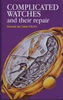 Complicated Watches and Their Repair
