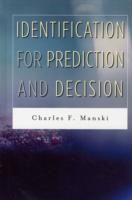Identification for Prediction and Decision