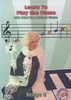 Learn to Play the Piano With Mimi the Musical Clown: Stage 2