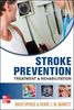 Stroke Prevention,  Treatment,  and Rehabilitation