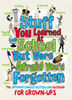 Stuff You Learnt at School But Were Afraid You