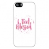 iPhone 5/5s Case - I Feel Blessed - Pink