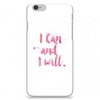 iPhone 6 Case - Can And Will - Pink