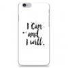 iPhone 6 Case - Can And Will