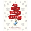 Peter Rabbit,  Beatrix Potter The Tale Of Peter Rabbit (Hardback)