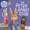 Peter Rabbit Peter Rabbit Animation: The Peter Rabbit Club (Paperback)