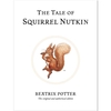Squirrel Nutkin The Tale of Squirrel Nutkin (Hardback)