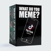 What Do You Meme? TikTok Meme Edition