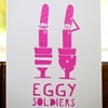 Eggy Soldiers screen print A5