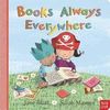 Books Always Everywhere by Jane Blatt (Board book)