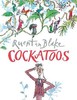 Cockatoos by Quentin Blake (Paperback)