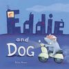 Eddie and Dog by Alison Brown (Paperback)