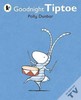 Goodnight Tiptoe by Polly Dunbar (Paperback)