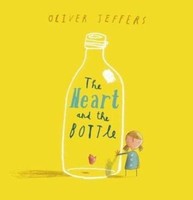 Heart and the Bottle by Oliver Jeffers (Paperback)