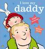 I Love My Daddy by Giles Andreae (Paperback)