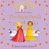 Princess Poppy: The Royal Parade by Janey Louise Jones (Paperback)