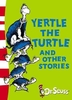 Yertle the Turtle and Other Stories - Yellow Back Book by Dr. Seuss (Paperback)