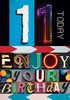 11 Today Birthday Card - A6 - By Funky Pigeon