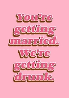 Getting Married Getting Drunk - Wedding Card - Large (A4) - By Funky Pigeon