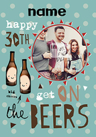 HAP-PEA-NESS - Birthday Card 30th Photo Upload On the Beers - Giant - By Funky Pigeon
