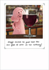 Just the One Glass Birthday Card - Giant - By Funky Pigeon