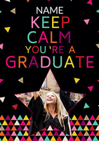 Keep Calm Photo Upload Graduation Card - You
