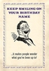 Keep Smiling On Your Birthday Personalised Card - A6 - By Funky Pigeon