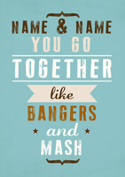 We Go Together - Bangers and Mash - A5 - By Funky Pigeon