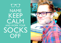 Work Your Socks Off Keep Calm New Job Card - Personalised With Photo Upload - Large (A4) - By Funky Pigeon