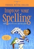 Usborne Better English Improve Your Spelling with lots of tests and puzzles