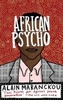 African Psycho